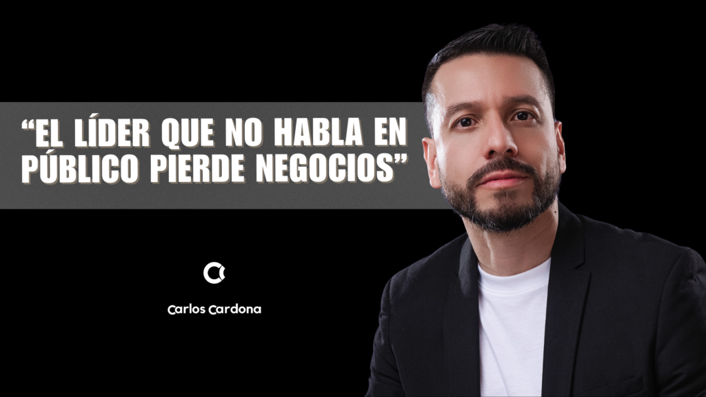 Hablar en público para empresarios - Carlos Cardona